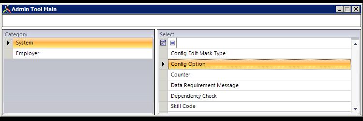 Admin Tools Health Care Config Options From the Admin Tools main window, select System in the left panel. Double-click Config Option in the right panel.