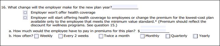 Notice of Health Exchange New Plan If the plan year will end soon and you know that the health plans offered will change, continue with question 16.