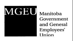 9 MANITOBA GOVERNMENT EMPLOYEES MASTER AGREEMENT Between PROVINCE OF MANITOBA And THE MANITOBA GOVERNMENT AND GENERAL EMPLOYEES UNION http://www.mgeu.mb.ca/files/file/final_gema_2006_screen.