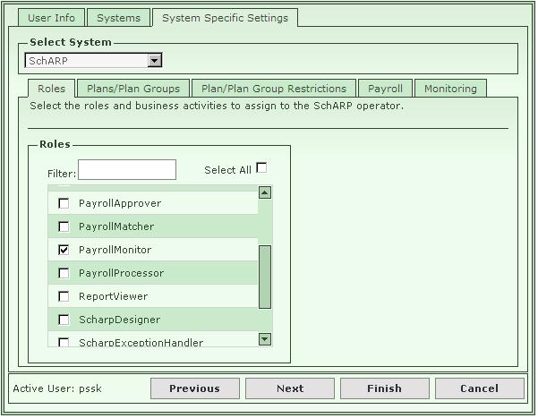 Payroll Monitor Security Role In order to monitor SchARP payroll, a user must be a SchARP user assigned to the PayrollMonitor role in Schwab RT Admin Security.