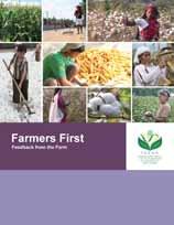 Farmers First Feedback from the Farm Sources: ISAAA Video Projects: Adoption and Uptake Pathways of GM/ Biotech Crops by Small-scale, Resource-poor Asian Farmers (2013) and Kernels of Change (2012).