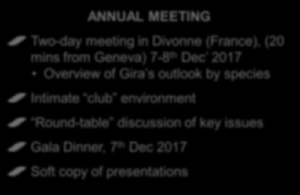 GMC Club structure 2017/18 Four main components ANNUAL MEETING Two-day meeting in Divonne (France), (20 mins