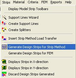 1.4 Generate Design Strips for Strip Method Create design strips using the Generate Design Strips for Strip Method from the Strips pull-down menu as shown in Figure 1.
