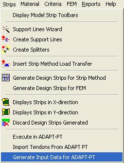 1.6 Export to ADAPT-PT or ADAPT-RC 1.6.1 Export to ADAPT-PT or ADAPT-RC through Strips Pull-down Menu Once the design strips are successfully created, you can generate input data for ADAPT- PT for all support lines or individually.