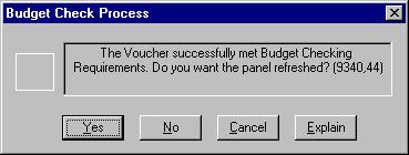 Running the Budget Check Process To run Budget Check the Voucher click on the Budget Check Button.