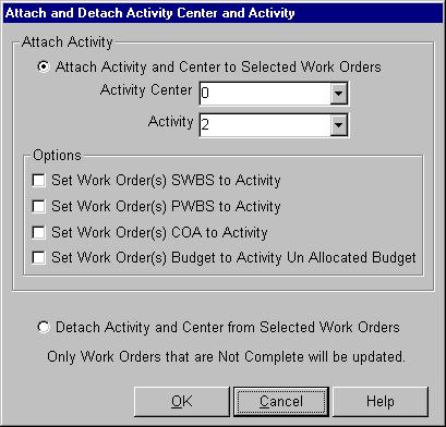 1. Identify whether to attach or detach. 2. For attaching a planning activity, identify it in the data fields provided: activity center and the activity number are both required. 3.