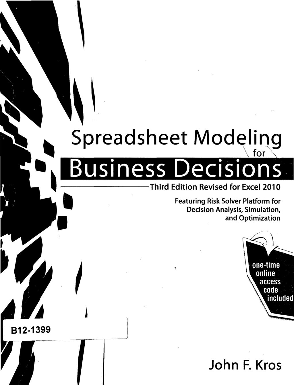 1 Spreadsheet Modeling Vfor\ Business Decisions Third Edition Revised for Excel 2010 Featuring
