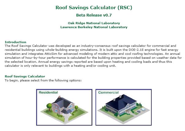 Roof savings calculator Collaboration by ORNL and LBNL with funding from DOE and CEC Provides cool