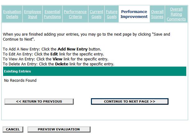 EMPLOYEE NOTE: PLEASE SKIP THIS PAGE BY CLICKING ON CONTINUE TO NEXT PAGE. Supervisors click Add New Entry to add Performance Improvement entries, if applicable.