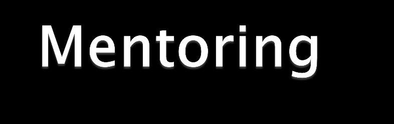 Mentoring is a Career Management Tool used by organisations to nurture and develop their staff.