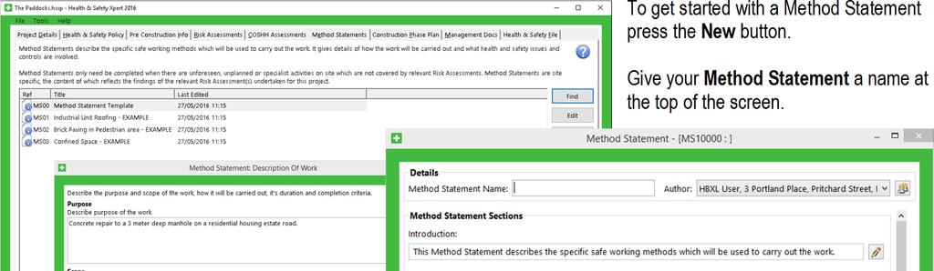 Method Statement Tab 17 METHOD STATEMENT TAB In the Method Statements screen, you can create new Method Statements and edit the text of any existing Method Statements you have previously created.
