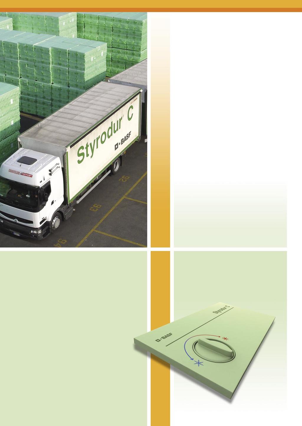 Styrodur C The ideal product for builders merchants Styrodur C is subjected to extensive quality assurance tests.