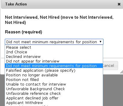 If you select Not Interviewed, Not Hired you will be prompted to select a reason for non-selection from a drop down.
