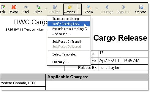 How To Page 2 Verify Items in a Packing List Items can be verified in a Shipment or a Cargo Release (CR). This example will illustrate how to verify items in the packing list of a Cargo Release.