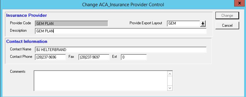 STEP 9 - CREATE/VERIFY INSURANCE PROVIDER INFORMATION Payroll ACA Main Menu / Select / Insurance Provider Control 1. Double Click on the Provider in your panel. 2.