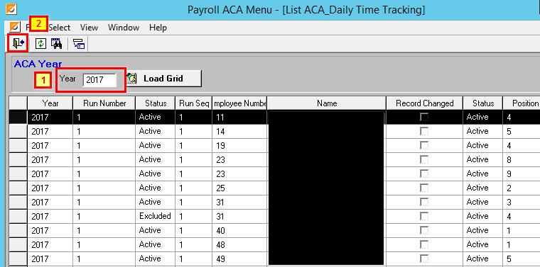 STEP 5 - RUN DAILY TRACKING CHANGE PROCESS Payroll ACA Main Menu / Select / Daily Tracking Change This process is building the Daily Time History. This process may take a while to load the grid. 1.