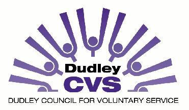 7 Albion Street Brierley Hill DY5 3EE www.dudleycvs.org.uk 01384 573381 Registered Charity No.
