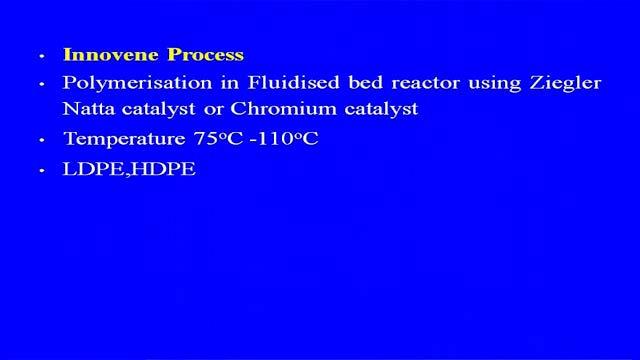 Other process licensor C X process for H D P E, M D PE low slurry process licensor is the mitsui chemicals. Unipol process L L D P, H D P E fluidized bed reactor as we are using in this process.