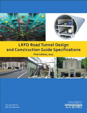 SECTION 2 Tunnel Design NCHRP Project 12-89, Recommended AASHTO LRFD Tunnel Design and Construction Specifications.