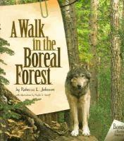 A Walk in the Boreal Forest by Rebecca L.
