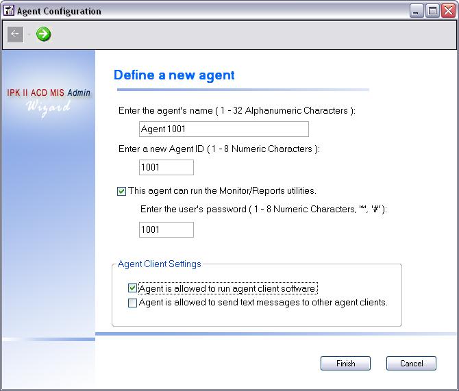 Document Revision 1 NEC Unified Solutions, Inc. 5.2.1 Define New Agent The Define New Agent command is used to setup a new call center agent or supervisor.