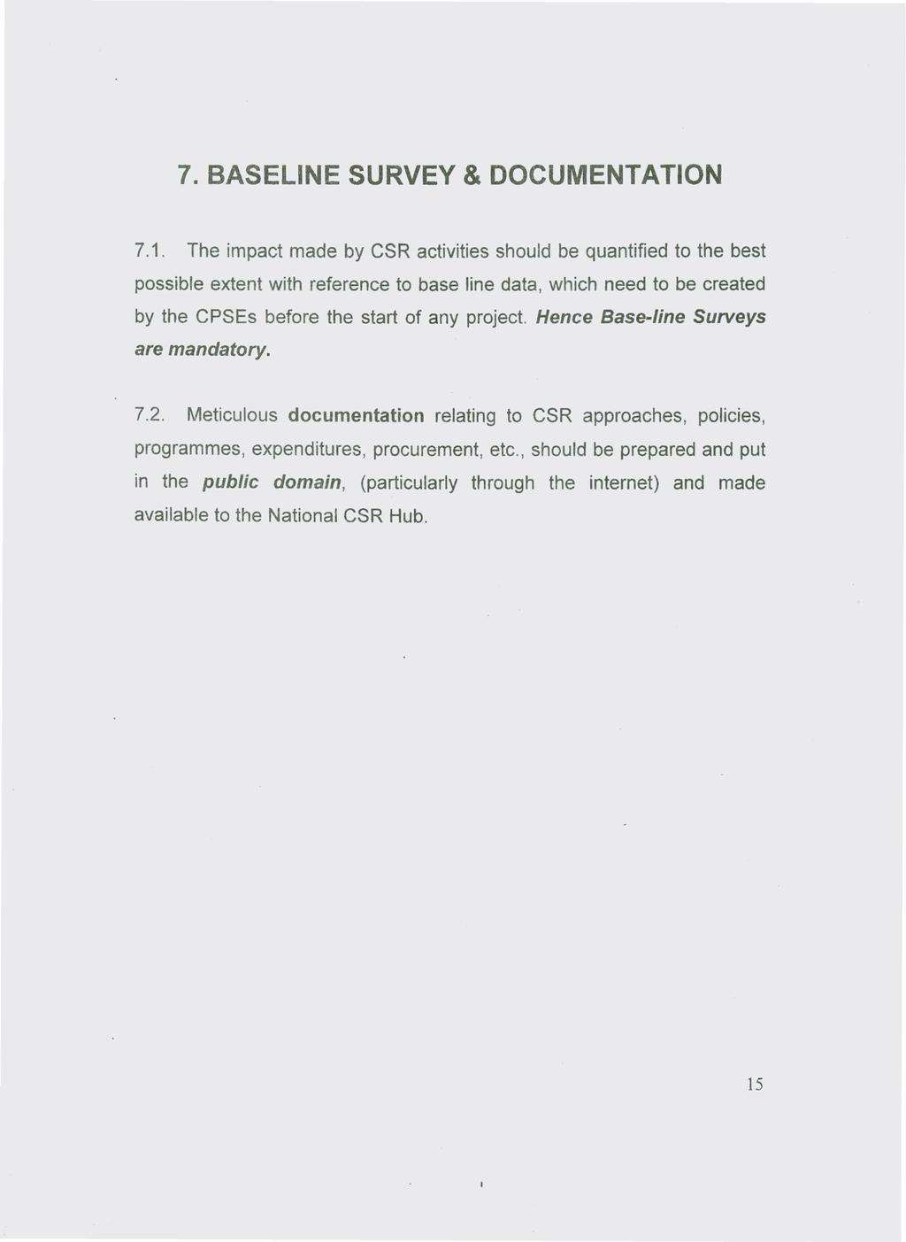 7. BASELINE SURVEY & DOCUMENTATION 7.1.