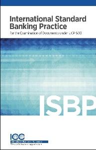 The International Standard Banking Practice (Publication n 745 is a practical complement to the UCP. These brochures are published by the International Chamber of Commerce.