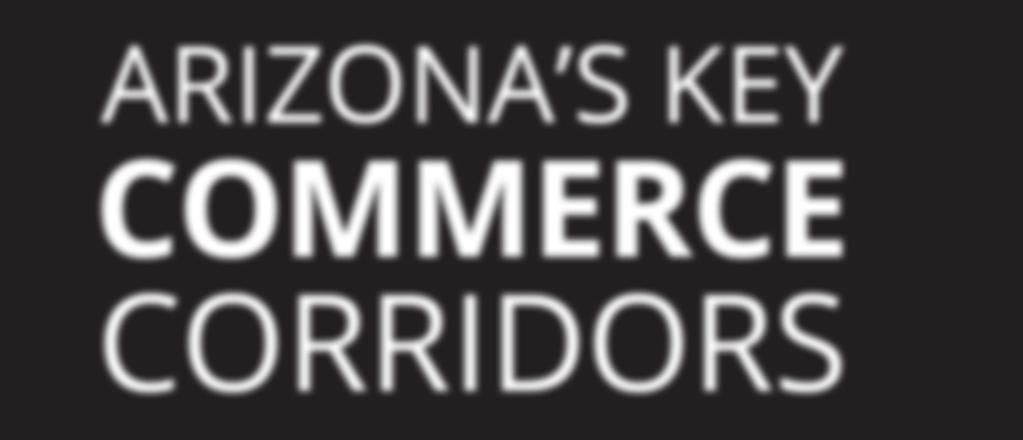 ARIZONA S KEY COMMERCE CORRIDORS LOCAL JOBS, GLOBAL MARKETS March 2014 Prepared for Arizona Department of