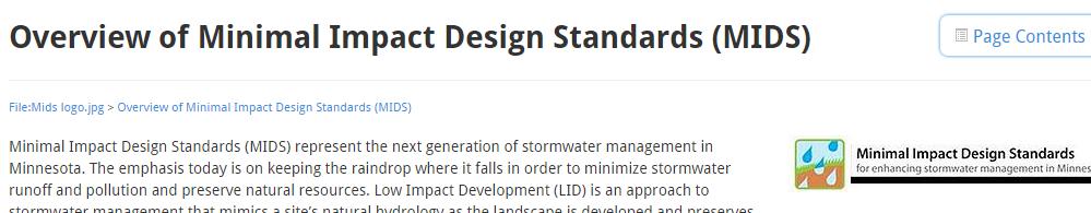 Minimal Impact Design Standards What is MIDS? Four basic components: 1. Stormwater volume performance goals 2. Calculator to standardize and quantify ( credit ) the benefits of LID BMPs 3.