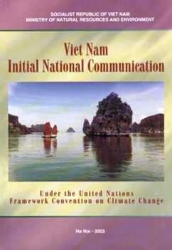 National Communication (SNC) submitted in 2010 Vietnam is preparing