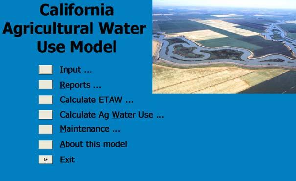 Agricultural Water Use Initiative California Agricultural Water Use Model Monthly time-step water use calculations Daily