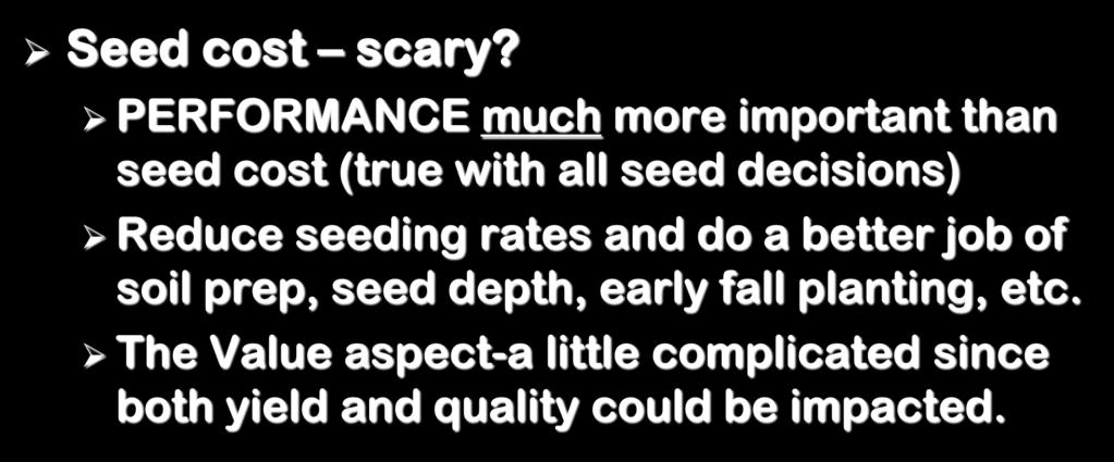 A few other points Seed cost scary?