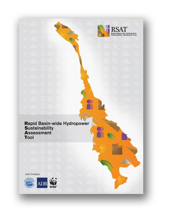 Rapid Basin-wide Hydropower Sustainability Assessment Tool (RSAT) This document provides a summary of the Rapid Basin-wide Hydropower Sustainability Assessment Tool (RSAT).