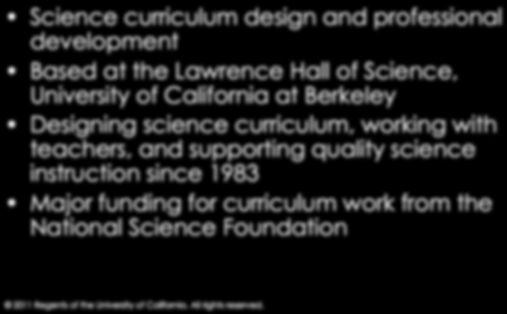 working with teachers, and supporting quality science instruction