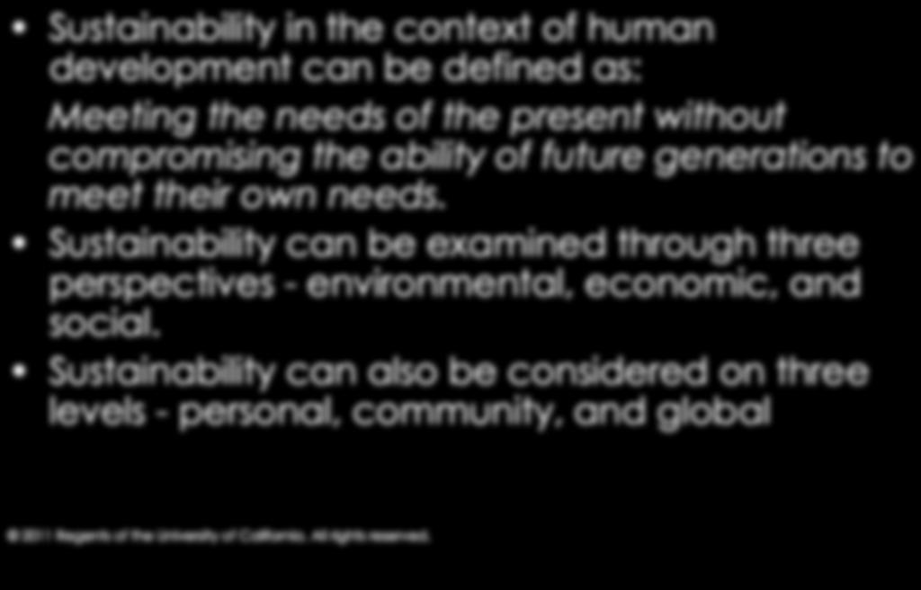 Sustainability can be examined through three perspectives - environmental, economic, and social.
