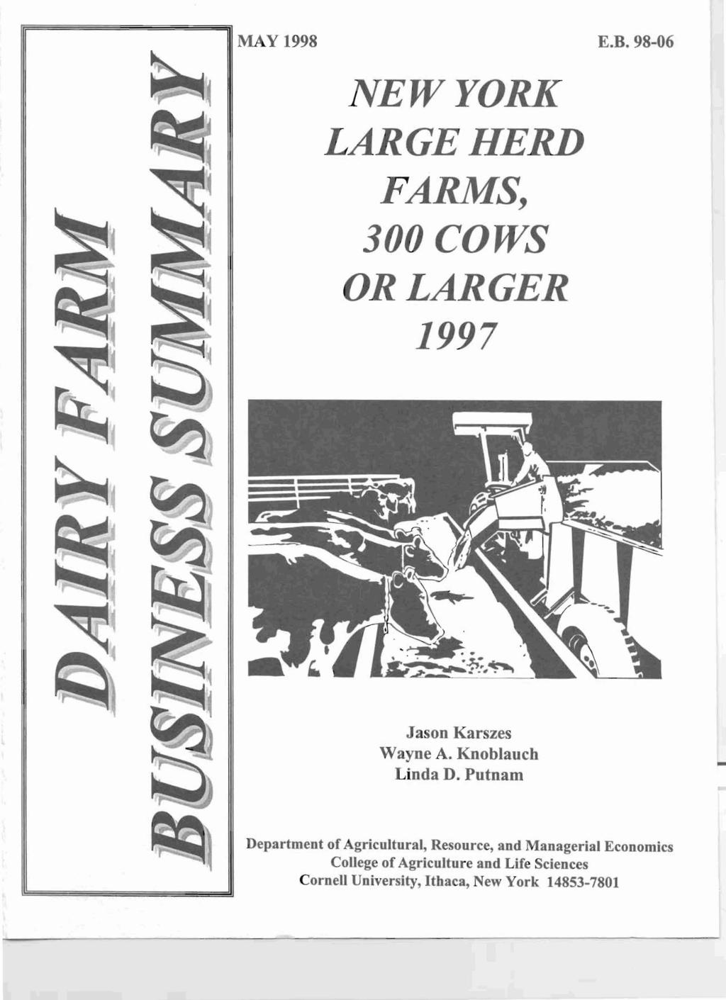 MAY 1998 NEW YORK LARGE HERD FARMS, 300 COWS OR LARGER 1997 E.B.98-06 Jason Karszes Wayne A. Knoblauch Linda D.