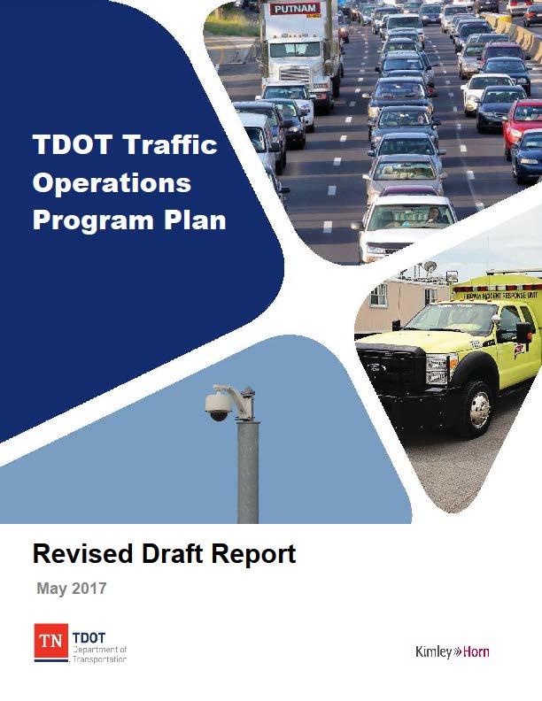 What is TSM&O? The TDOT Traffic Operations Program Plan The Plan has been developed to support the advancement of TSM&O strategies within the State of Tennessee.