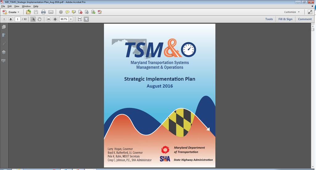 Introduction 2 The Maryland TSM&O Strategic Implementation Plan Summarizes a business case for TSM&O Establishes mission, vision, goals, objectives and performance measures for TSM&O at MDOT SHA