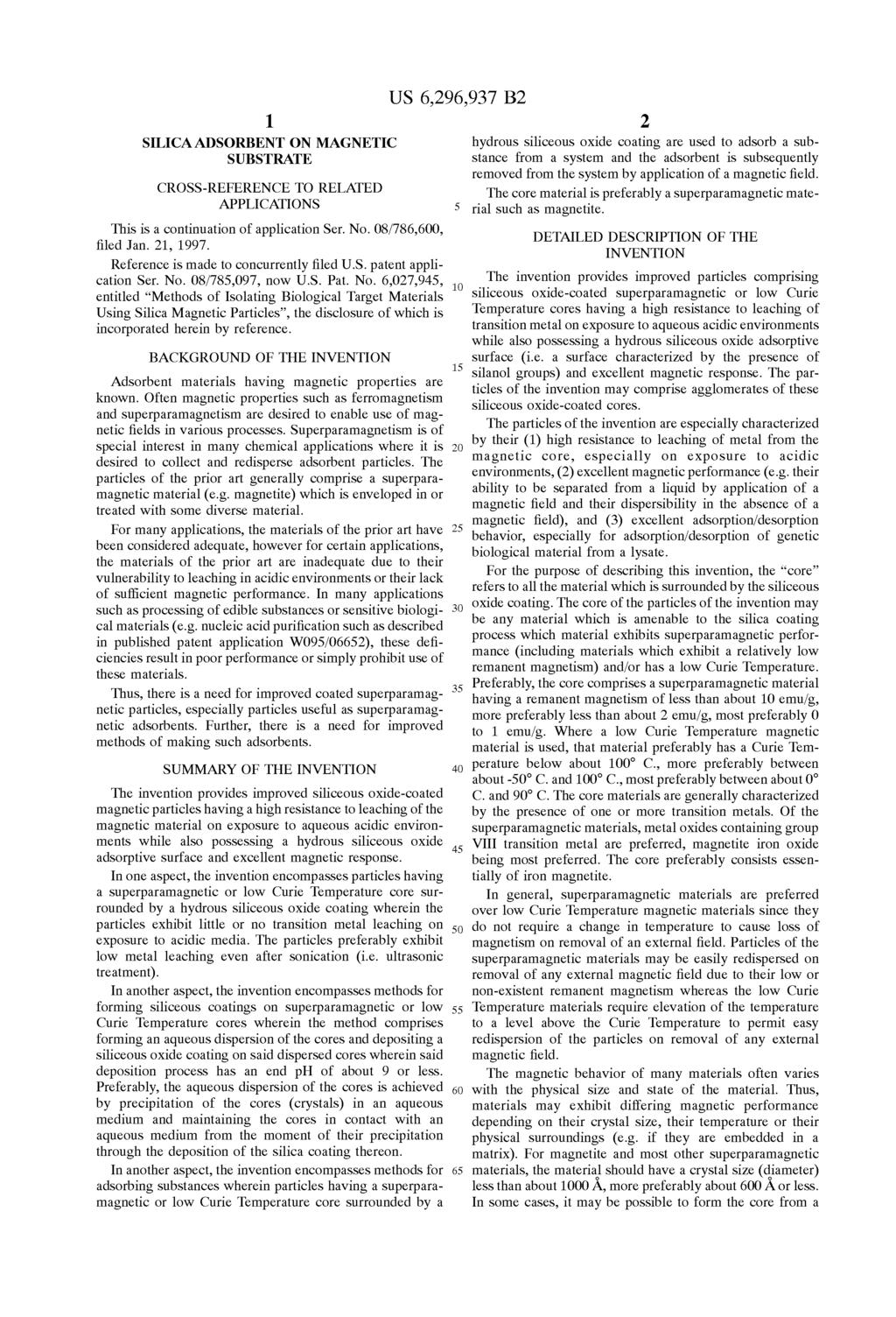 1 SILICA AIDSORBENT ON MAGNETIC SUBSTRATE CROSS-REFERENCE TO RELATED APPLICATIONS This is a continuation of application Ser. No. 08/786,0, filed Jan. 21, 1997.