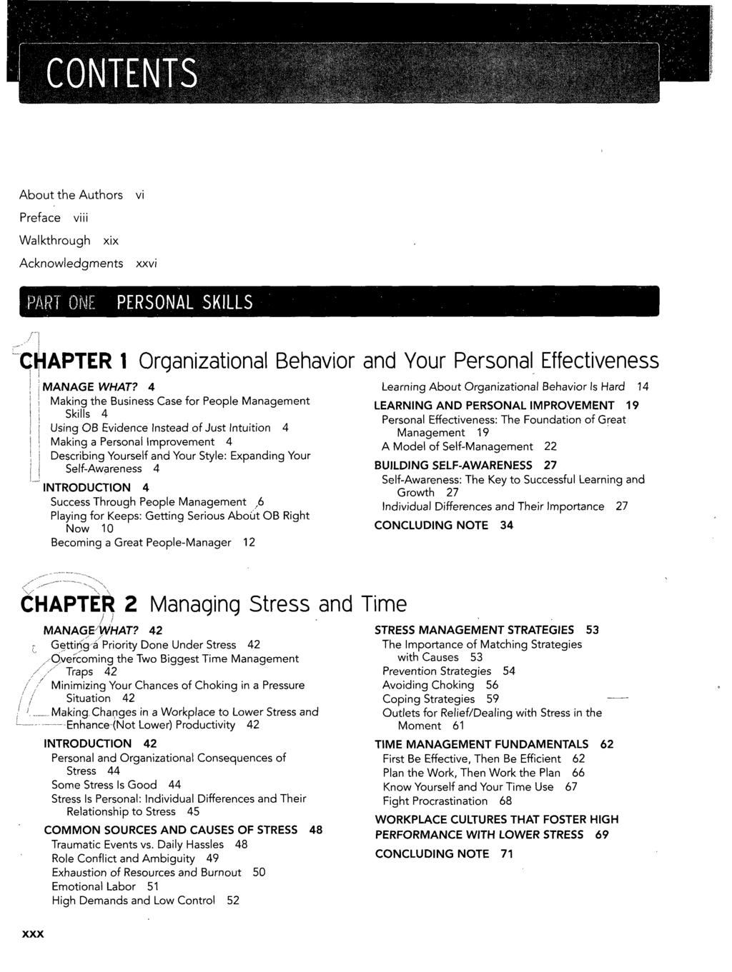 CONTE, About the Authors vi Preface viii Walkthrough xix Acknowledgments xxvi PART ONE PERSONAL SKILLS CHAPTER 1 Organizational Behavior and Your Personal Effectiveness MANAGE WHAT?