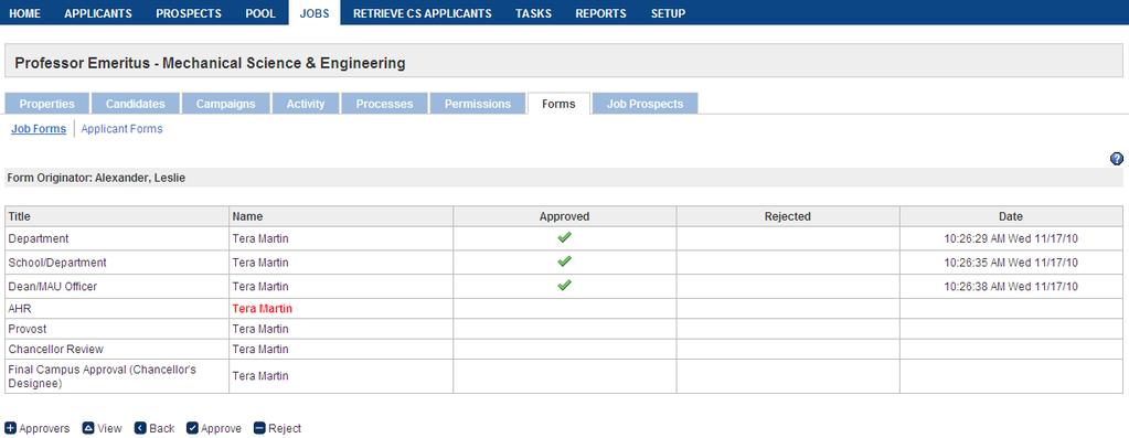 APPROVAL PROCESS Job Aid The name in red is the next person who needs to approve the form (an e-mail is sent automatically see below) A green check mark ( ) indicates approval The date and time of