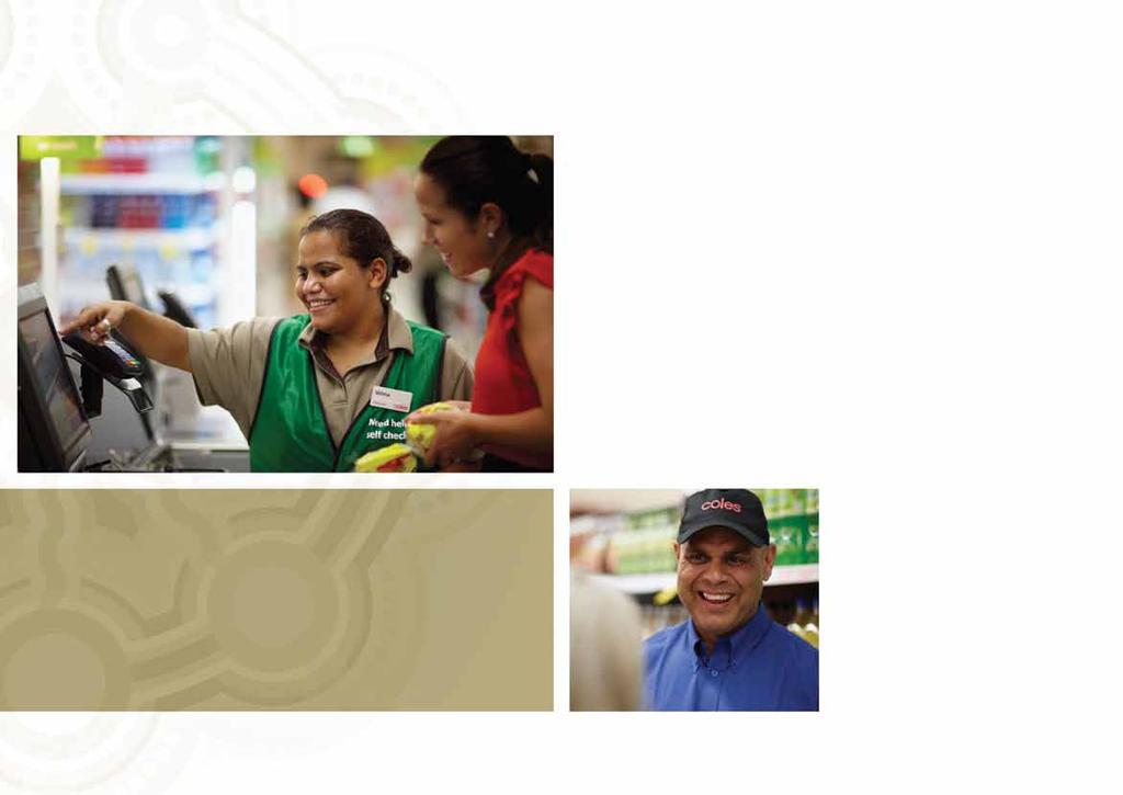 Coles case study The Coles First Step program is supported by the Australian Government Department of Education, Employment and Workplace Relations (DEEWR) and engages Aborignal job-seekers in two