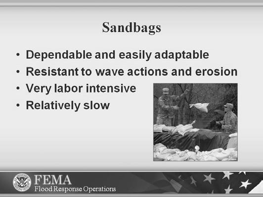 Sandbag caps are relatively resistant to wave action and erosion.