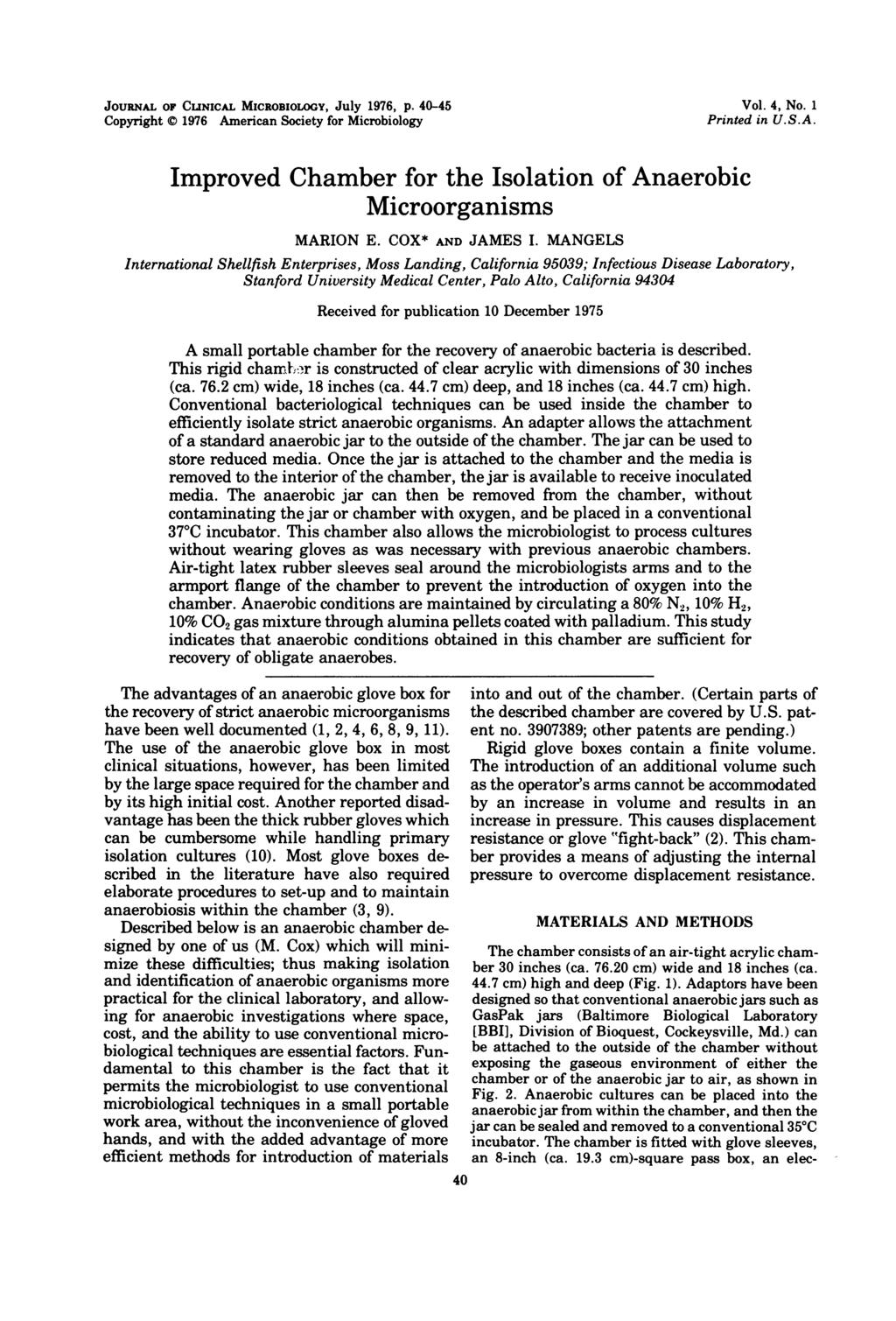 JOUNAL OF CLINICAL MICROBIOLOGY, July 1976, p. 40-45 Copyright ) 1976 American Society for Microbiology Vol. 4, No. 1 Printed in U.S.A. Improved Chamber for the Isolation of Anaerobic Microorganisms MARION E.