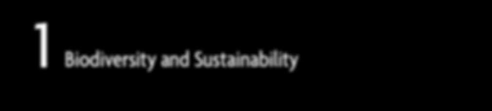 1 Biodiversity and Sustainability In t h e