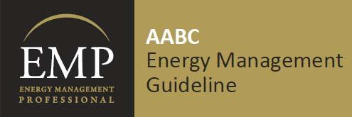Existing Buildings: AABC Energy Management Guidelines 1. Project Assessment Goal Setting 2. Energy Use Exploration Annual Energy Balance Model Development 3.
