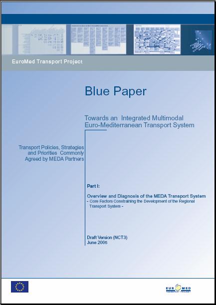 Blue Paper - Part I Overall Structure and Organisation 1 2 3 General Data and Statistics Maritime Shipping and Ports Civil Aviation and Airports 4 Road