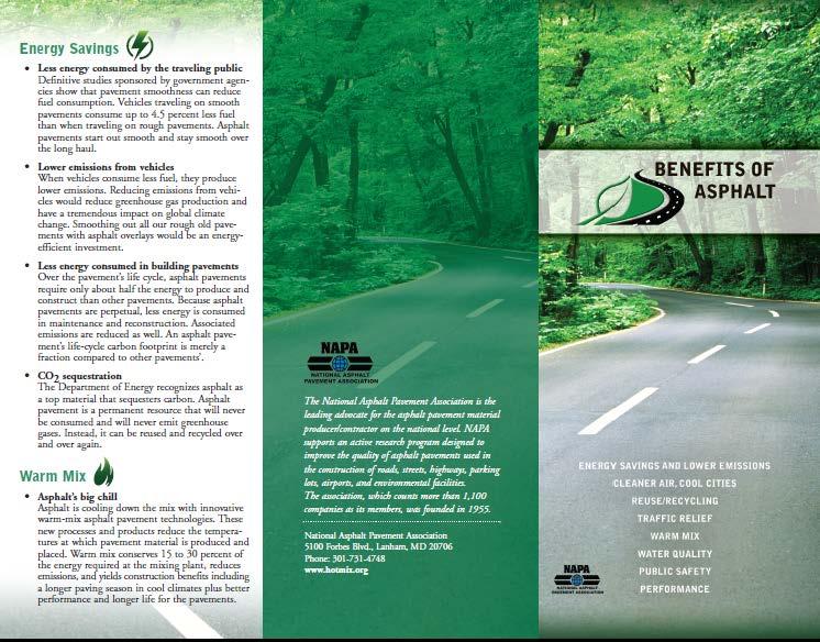 Marketing Claims NAPA promotes asphalt pavements as: Less energy in building asphalt pavements Less energy spent by travelling public