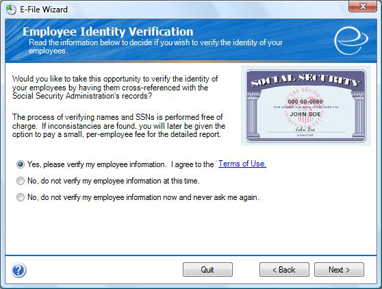 Step 6 Employee Identity Verification (Optional) Greenshades offers you the opportunity to electronically verify your employee identification each time you create a file using the E-File Wizard.