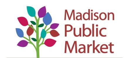 Madison Public Market VENDOR INTEREST FORM Questions, contact: Dan Kennelly, City of Madison Office of Business Resources 608-267-1968, dkennelly@cityofmadison.